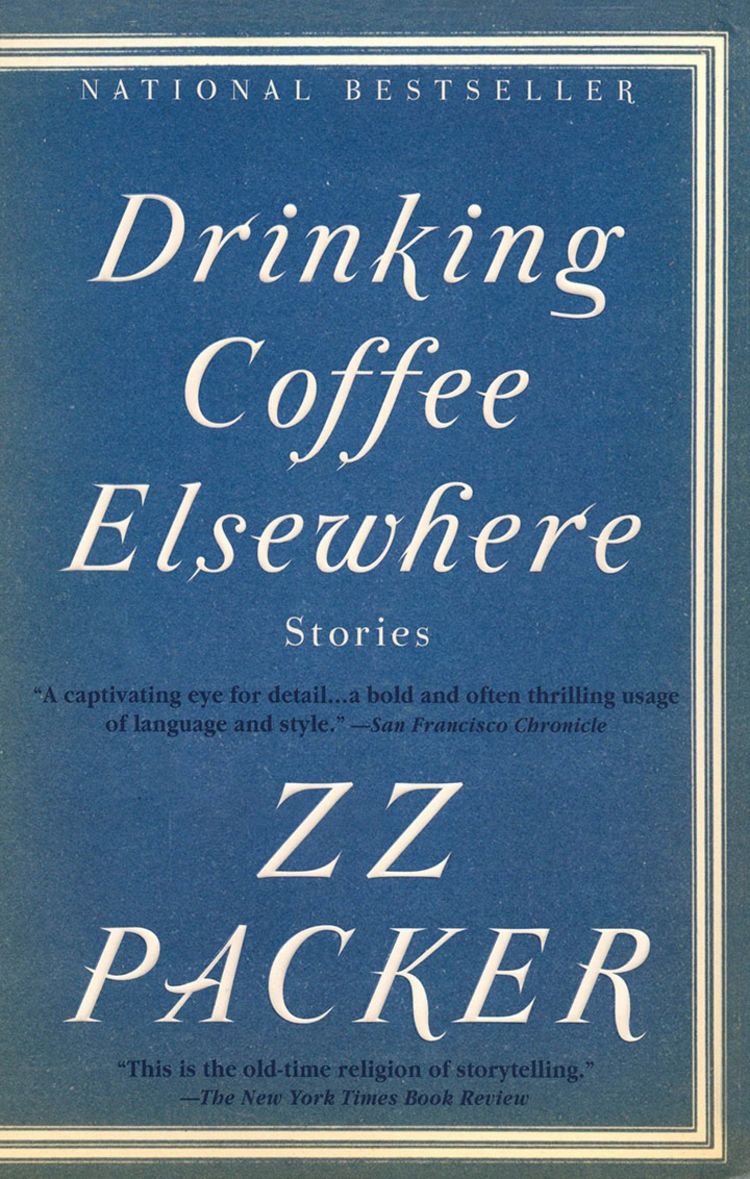The front cover of Drinking Coffee Elsewhere by ZZ Packer. The cover is blue with white text.