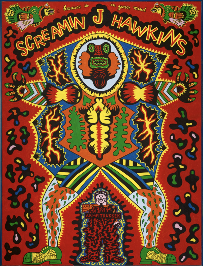 A painting of a cartoon-like figure with green eyes, a green mouth, and multi-patterned legs, arms, and body. Underneath the standing figure is another smaller figure, a man in red with the word "Armpitrubber" on his chest. At the top of the canvas is yellow and red text that reads "Screamin J Hawkings," and around the edges of the canvase are yellow, green, blue, red, and pink colored blobs set against a red background.