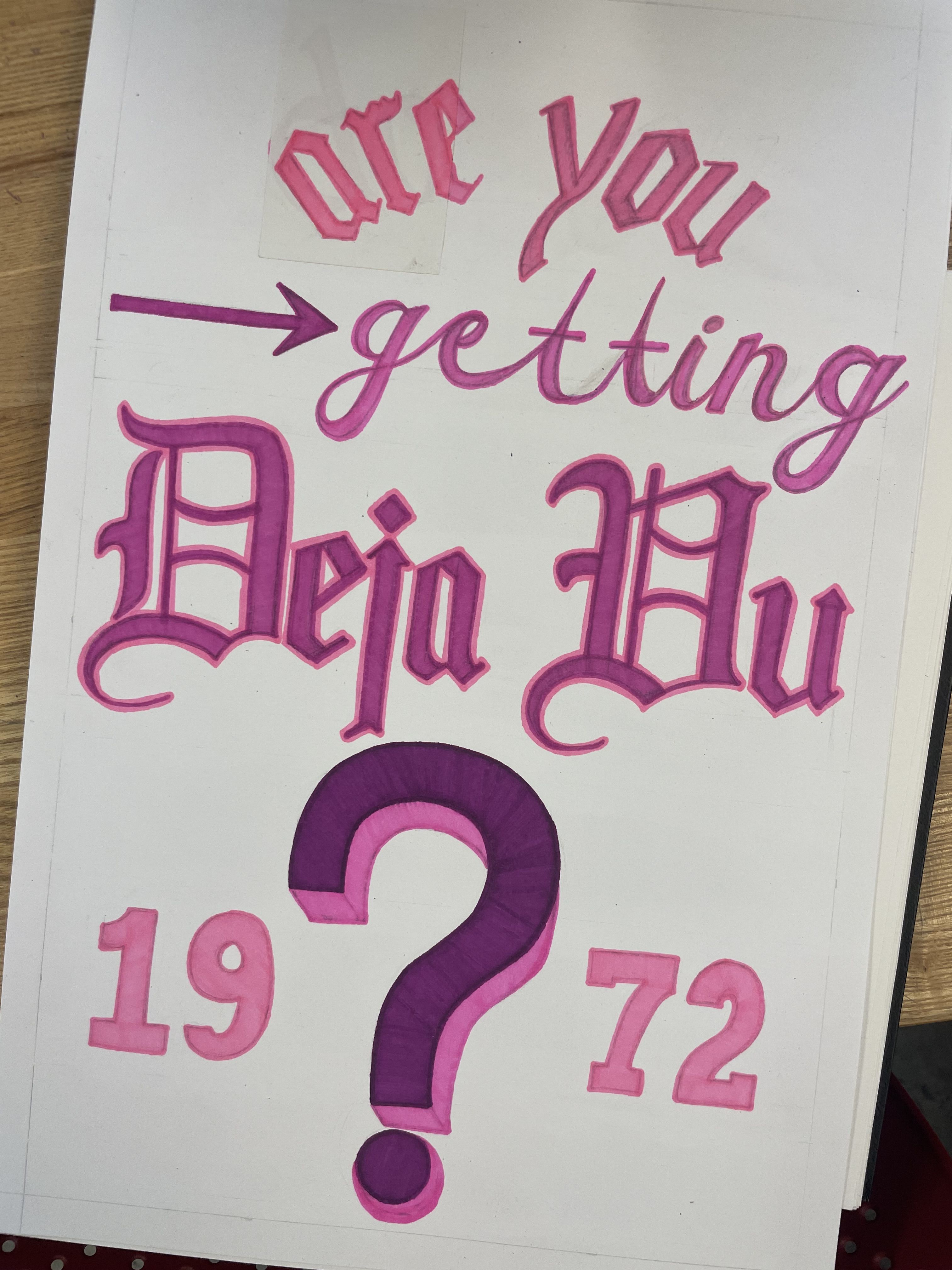 Art that reads "are you getting Deja Vu?" 