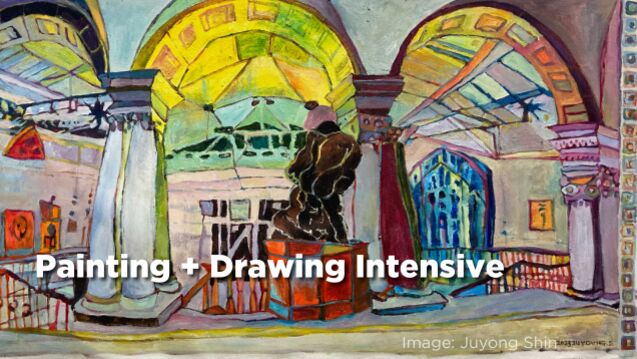 Painting and Drawing Intensive 