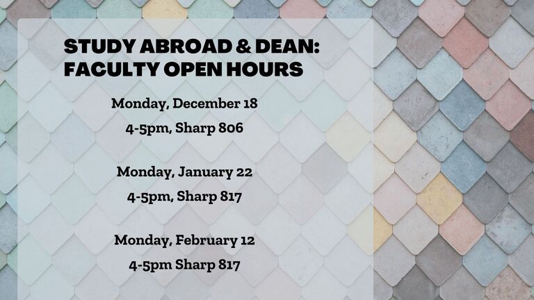 study abroad and dean faculty open hours schedule showing on the abstract background